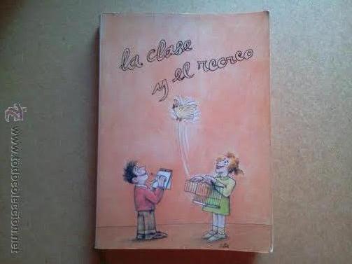 Libros de segunda mano: LA CLASE Y EL RECREO, FUNDACI&Oacute;N PARA LA RENOVACION DE LA ESCUELA, 1986