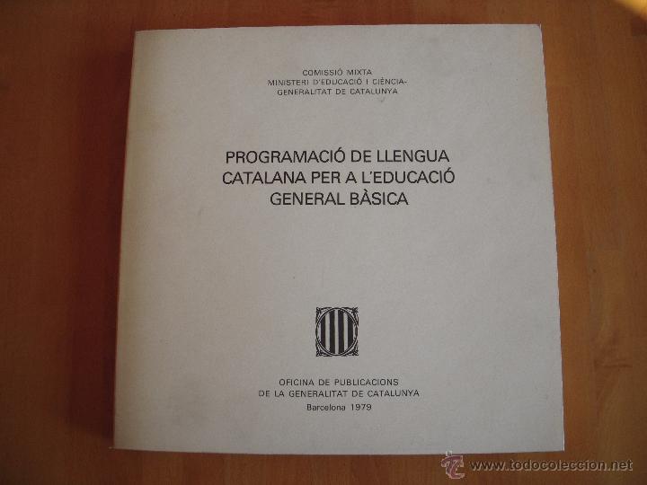 Libros de segunda mano: programaci&oacute; de llengua catalana per a leducaci&oacute; general b&aacute;sica, 1979 - Foto 1