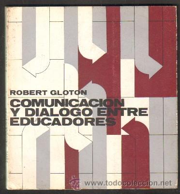 Libros de segunda mano: COMUNICACI&Oacute;N Y DI&Aacute;LOGO ENTRE EDUCADORES   A-PED-583
