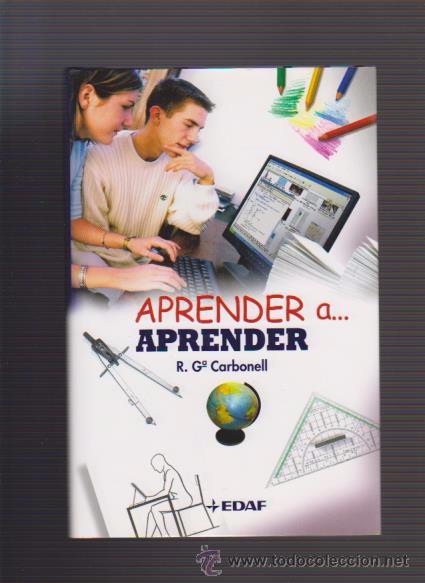 Libros de segunda mano: APRENDER A APRENDER - R. G&ordf; CARBONELL - EDAF 2006 - Foto 1