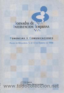 Gebrauchte B&uuml;cher: Jornadas de Intervenci&oacute;n Temprana. Ponencias y Comunicaciones. VV.AA.