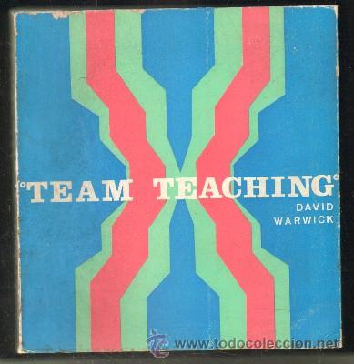 Libros de segunda mano: TEAM TEACHING. WARWICK,DAVID.      A-PED-586