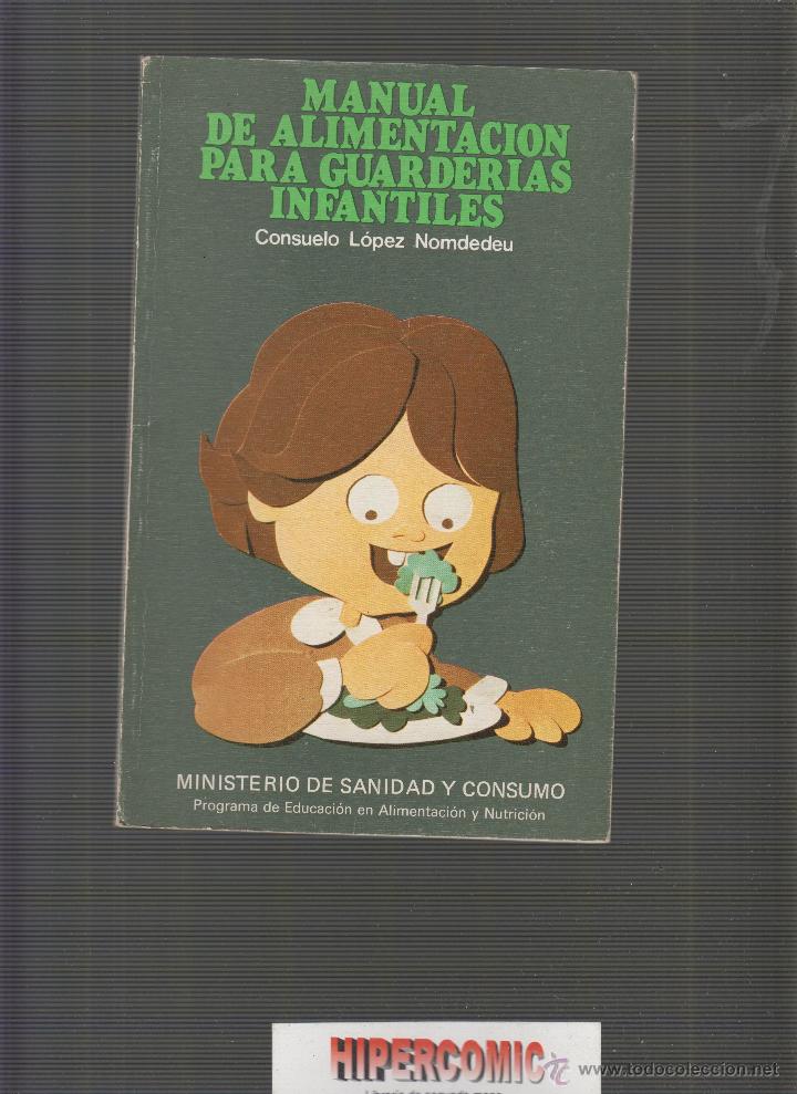 Libros de segunda mano: MANUAL DE ALIMENTACI&Oacute;N PARA GUARDER&Iacute;AS INFANTILES