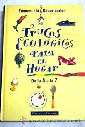 Libros de segunda mano: Trucos ecol&oacute;gicos para el hogar (Emmanuela D&uuml;sseldorfer) - Foto 1