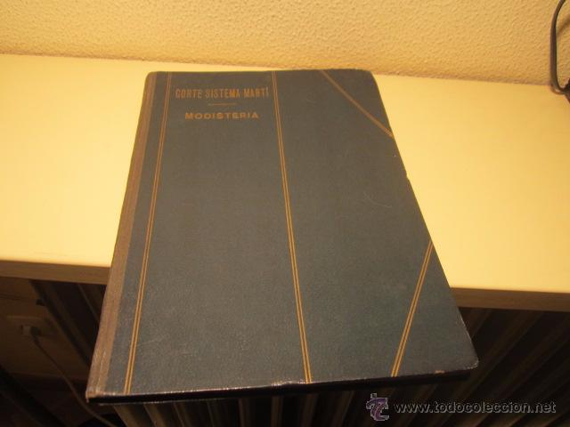 Libros de segunda mano: Corte Sistema Marti Curso de  Modisteria Barcelona 1946 - Buen estado