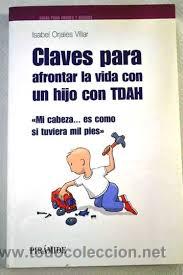 Libros de segunda mano: Claves para afrontar la vida con un hijo con TDAH:Orjales Villar, Isabel
