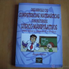 Libros de segunda mano: DESARROLLO DE COMPETENCIAS MATEMÁTICAS CON RECURSOS LÚDICO-MANIPULATIVOS. PARA NIÑOS Y NIÑAS DE 6 A . Lote 54756404