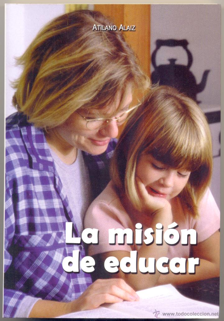 Libros de segunda mano: Atilano Alaiz: La misi&oacute;n de educar. PS Editorial, 2008 - Foto 1