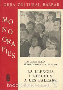 Libros de segunda mano: La llengua i l'escola a les Balears - Llu&iacute;s Garcia Sevilla i altres