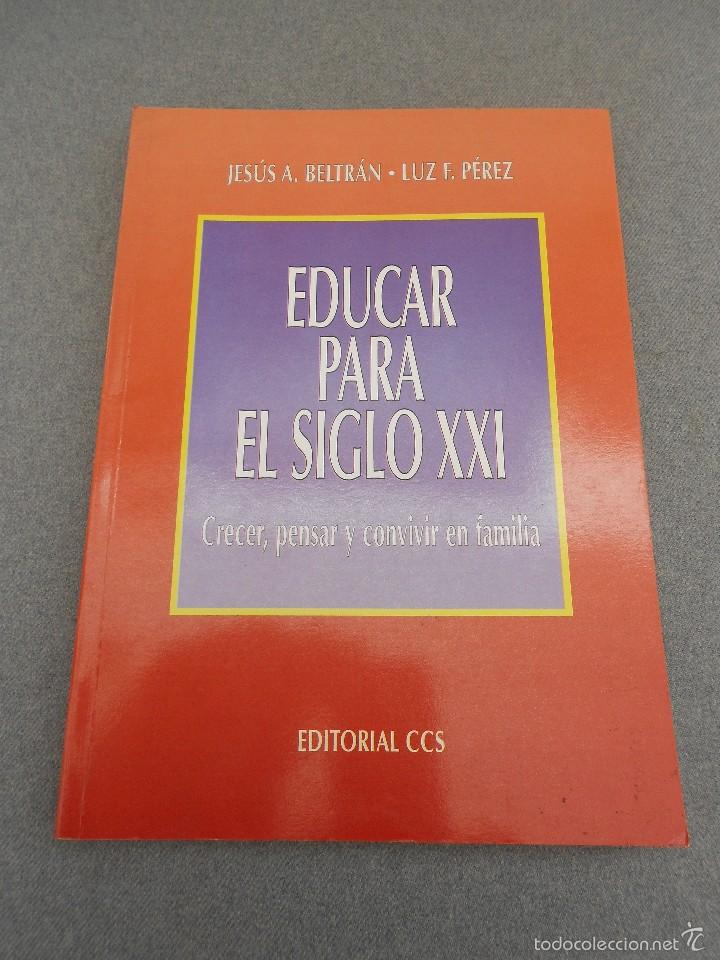Libros de segunda mano: EDUCAR PARA EL SIGLO XXI - Foto 1