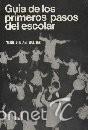 Libros de segunda mano: Gu&iacute;a de los primeros pasos del escolar (Andr&eacute;e Girolami-Boulinier)