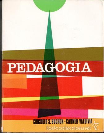 Libros de segunda mano: Pedagog&iacute;a, Consuelo S. Buchon. Carmen Valdivia