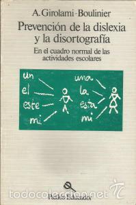 Libros de segunda mano: Prevenci&oacute;n de la dislexia y la disortograf&iacute;a en las actividades escolares - Andr&eacute;e Girolami
