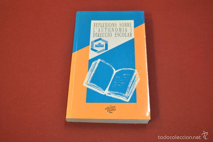 Libros de segunda mano: reflexions sobre l'autonomia i direcci&oacute; escolar edicions raima - PE3
