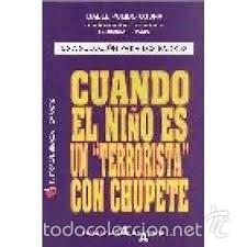 Libros de segunda mano: cuando el ni&ntilde;o es un terrorista con chupete-isabel pulido osuna-ed gracia impacto