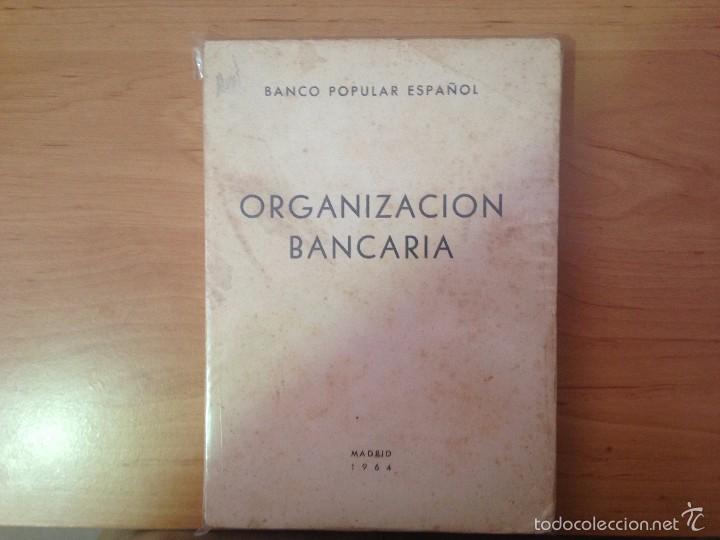 Libros de segunda mano: ORGANIZACI&Oacute;N BANCARIA Madrid 1964 BANCO POPULAR ESPA&Ntilde;OL