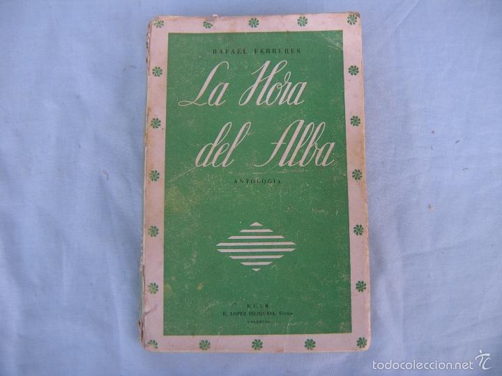 Libros de segunda mano: LA HORA DEL ALBA, RAFAEL FERRERES. - Foto 1