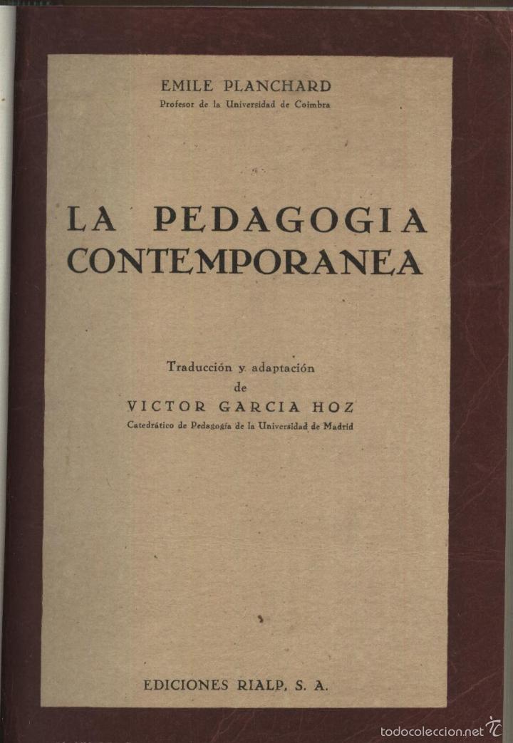 Libros de segunda mano: PLANCHARD. EMILE, LA PEDAGOG&Iacute;A  CONTEMPOR&Aacute;NEA,