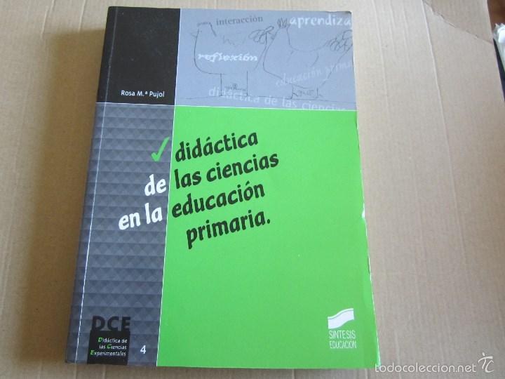 Libros de segunda mano: Did&agrave;ctica de las ciencias en la educaci&oacute;n primaria - Rosa M&ordf;. Pujol