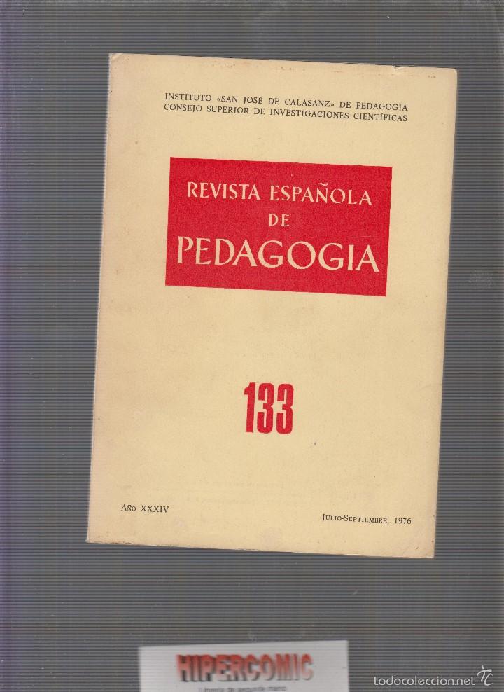 Libros de segunda mano: REVISTA ESPA&Ntilde;OLA DE PEDAGOGIA. N&ordm; 133 A&Ntilde;O 1976