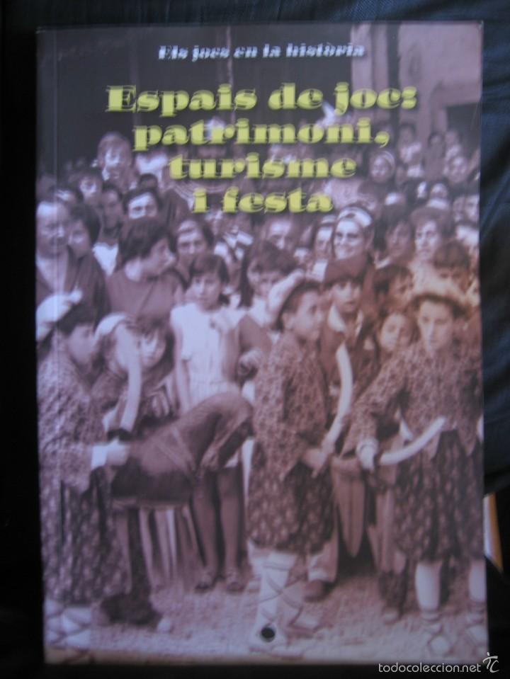 Libros de segunda mano: VVAA. Els jocs en la historia: Espais de joc: Patrimoni, turisme i festa