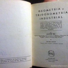 Libros de segunda mano: RIU : GEOMETRÍA Y TRIGONOMETRÍA INDUSTRIAL. (1958). ILUSTRACIONES. GRÁFICOS.. Lote 377372354