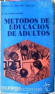 Libros de segunda mano: M&eacute;todos de educaci&oacute;n de adultos, Tomo II, M&ordf; del Sagrario Ram&iacute;rez