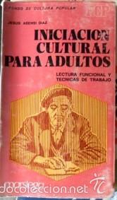 Libros de segunda mano: Iniciaci&oacute;n cultural para adultos, Lectura funcional y t&eacute;cnicas de trabajo, Jes&uacute;s Asensi Diaz