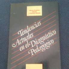 Libros de segunda mano: TENDENCIAS ACTUALES EN EL DIAGNOSTICO PEDAGOGICO. Mª ÁNGELES MARÍN Y CARMEN BUISÁN. Lote 60226799