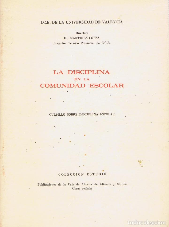 Libros de segunda mano: MART&Iacute;NEZ L&Oacute;PEZ. LA DISCIPLINA EN LA COMUNIDAD ESCOLAR. Alicante: Caja de Ahorros de Alicante y Murci
