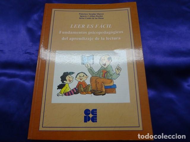 Libros de segunda mano: LEER ES FACIL. FUNDAMENTOS PSICOPEDAGOGICOS DEL APRENDIZAJE DE LA LECTURA. 2003