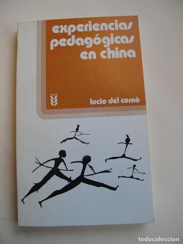 Libri di seconda mano: EXPERIENCIAS PEDAG&Oacute;GICAS EN CHINA.- LUCIO DEL CORN&Oacute;.- EDICIONES S&Iacute;GUEME.