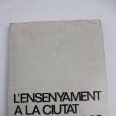 Libros de segunda mano: L- 4021. L' ENSENYAMENT A LA CIUTAT DE VIC, MODEST REIXACH I PLA. 1973.