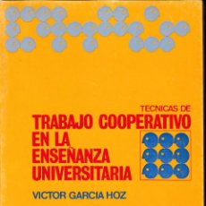 Libros de segunda mano: TÉCNICAS DE TRABAJO COOPERATIVO EN LA ENSEÑANZA UNIVERSITARIA (V. GARCÍA 1972) SIN USAR