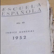 Libros de segunda mano: REVISTA ESCUELA ESPAÑOLA, 1952 - LOTE 40 NÚMEROS. EDUCACIÓN, PEDAGOGÍA, PERIÓDICO.. Lote 69530249