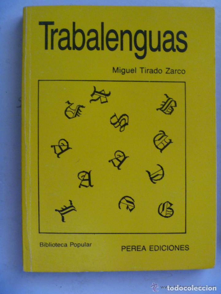 Libros de segunda mano: TRABALENGUAS , DE MIGUEL TIRADO . 1988. - Foto 1