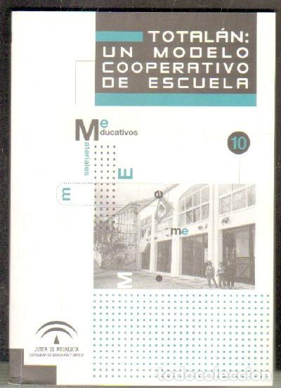 Gebrauchte B&uuml;cher: TOTAL&Aacute;N: UN MODELO COOPERATIVO DE ESCUELA.     A-PED-622