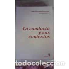Gebrauchte B&uuml;cher: la conducta y sus contextos,anibal puente ferreras,eudema
