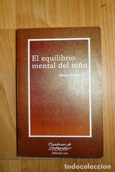 Libros de segunda mano: FREINET, C&eacute;lestin. El equilibrio mental del ni&ntilde;o - Foto 1