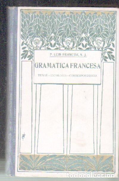 Libros de segunda mano: GRAM&Aacute;TICA FRANCESA.       A-ESC-1564 - Foto 1