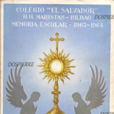 Libros de segunda mano: MEMORIA ESCOLAR 1963-64 COLEGIO HNOS. MARISTAS - EL SALVADOR DE BILBAO.