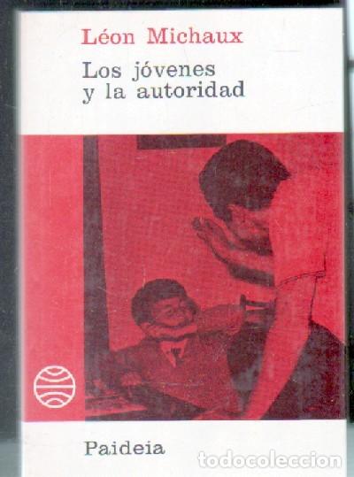 Libros de segunda mano: LOS J&Oacute;VENES Y LA AUTORIDAD.     A-PED-628 - Foto 1