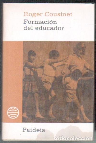 Libros de segunda mano: FORMACI&Oacute;N DEL EDUCADOR.     A-PED-646 - Foto 1