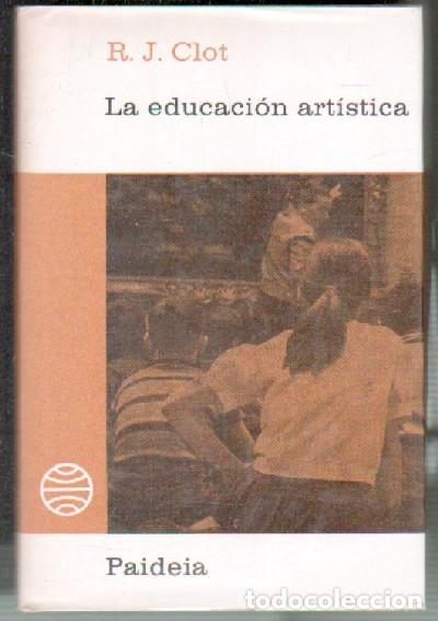 Libros de segunda mano: LA EDUCACI&Oacute;N ART&Iacute;STICA.      A-PED-648 - Foto 1