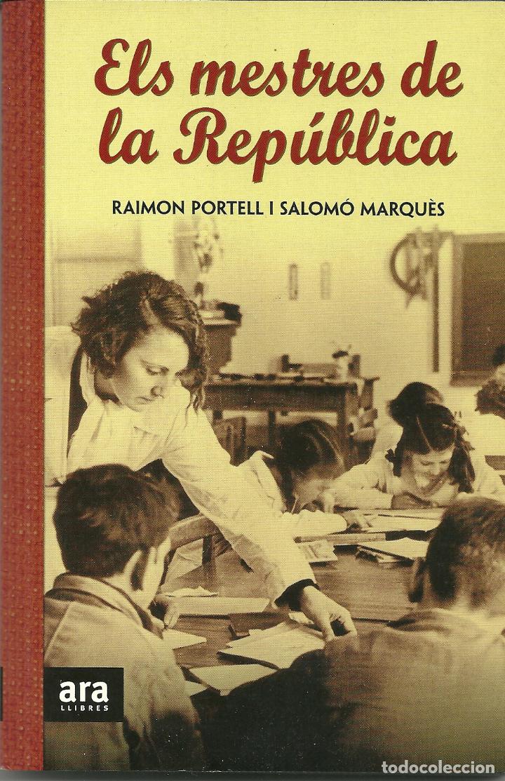 Libros de segunda mano: ELS MESTRES DE LA REPUBLICA - Foto 1