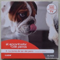 Libros de segunda mano: EL ENCANTADOR DE PERROS, 4 (LA FORMA DE SER DEL PERRO). LIBRO + DVD. 2008. Lote 78577913