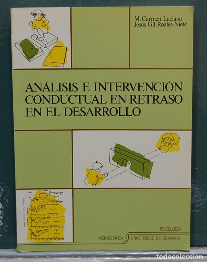 Libros de segunda mano: An&aacute;lisis e intervenci&oacute;n conductual en retraso en el desrrollo. Universidad de Granada 1993