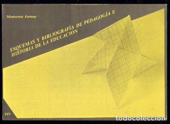 Libros de segunda mano: ESQUEMAS Y BIBLIOGRAF&Iacute;A DE PEDAGOG&Iacute;A E HISTORIA DE LA EDUCACI&Oacute;N. FORTUNY,MONTSERRAT.  PG-095