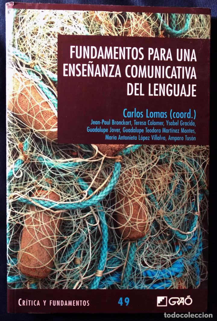 Libros de segunda mano: FUNDAMENTOS PARA UNA ENSE&Ntilde;ANZA COMUNICATIVA DEL LENGUAJE | GRA&Oacute; 2015 - Foto 7
