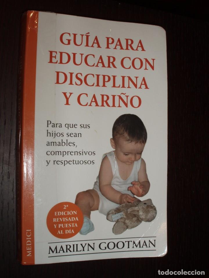 Libros de segunda mano: LIBRO GUIA PARA EDUCAR CON DISCIPLINA Y CARI&Ntilde;O